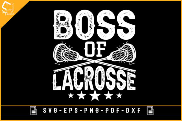Boss of Lacrosse Gaming Sublimation SVG